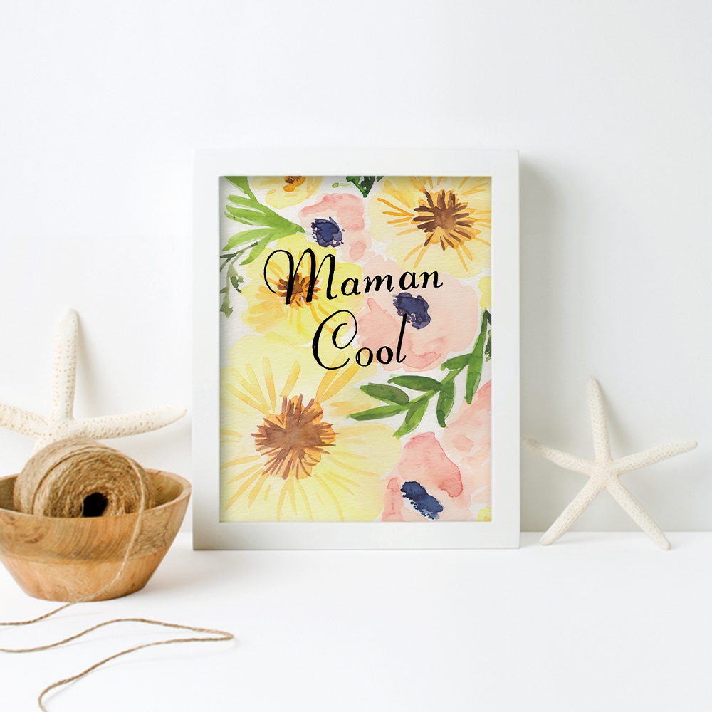 Maman Cool Floral Printable