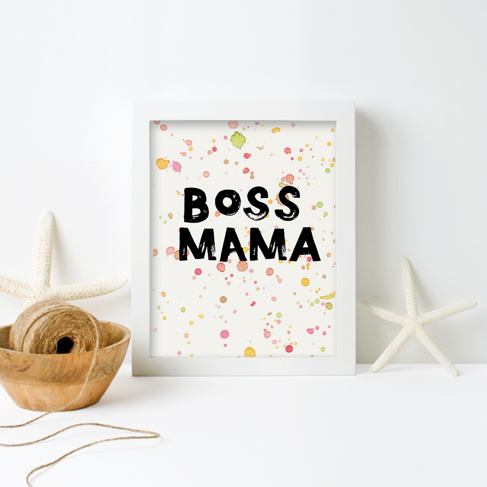 Boss Mama Printable