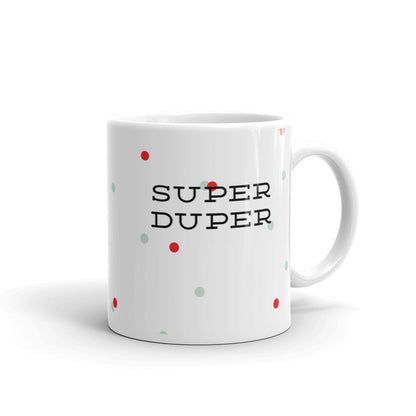 Super Duper Mug